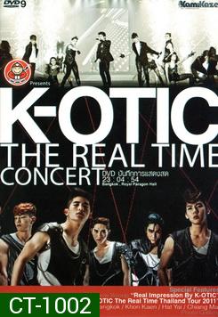 บันทึกการแสดงสดคอนเสิร์ต K-OTIC The Real Time Concert