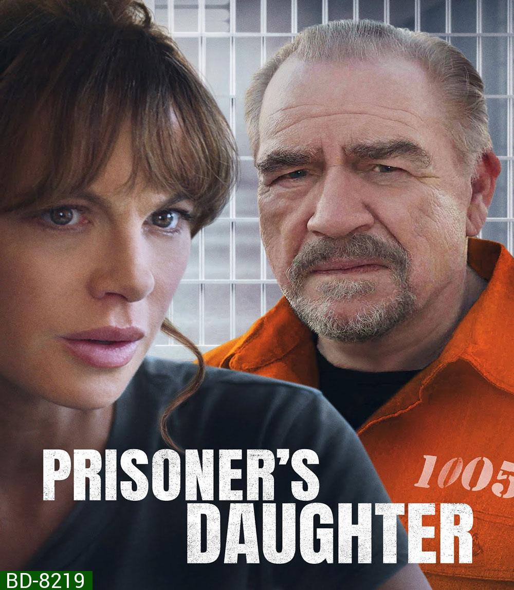 ลูกสาวนักโทษ (2023) Prisoner's Daughter
