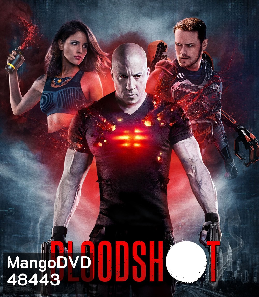 Bloodshot (2020) จักรกลเลือดดุ