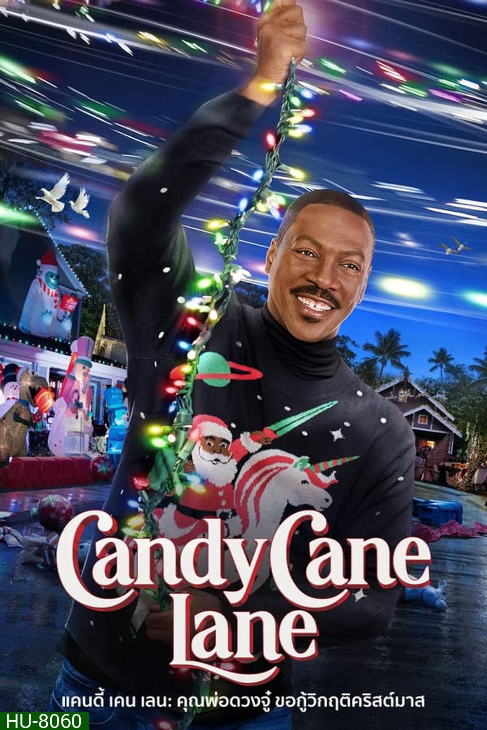 Candy Cane Lane แคนดี้ เคน เลน: คุณพ่อดวงจู๋ ขอกู้วิกฤติคริสต์มาส (2023)