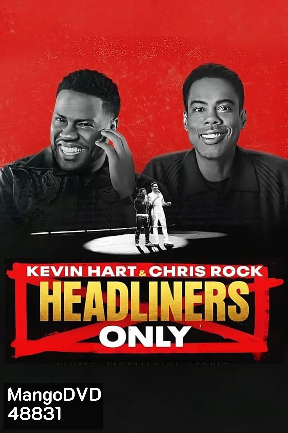 Kevin Hart & Chris Rock Headliners Only (2023) เควิน ฮาร์ทและคริส ร็อค: คนดังเท่านั้น