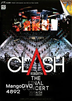 บันทึกการแสดงสด Clash Rebirth The Final Concert