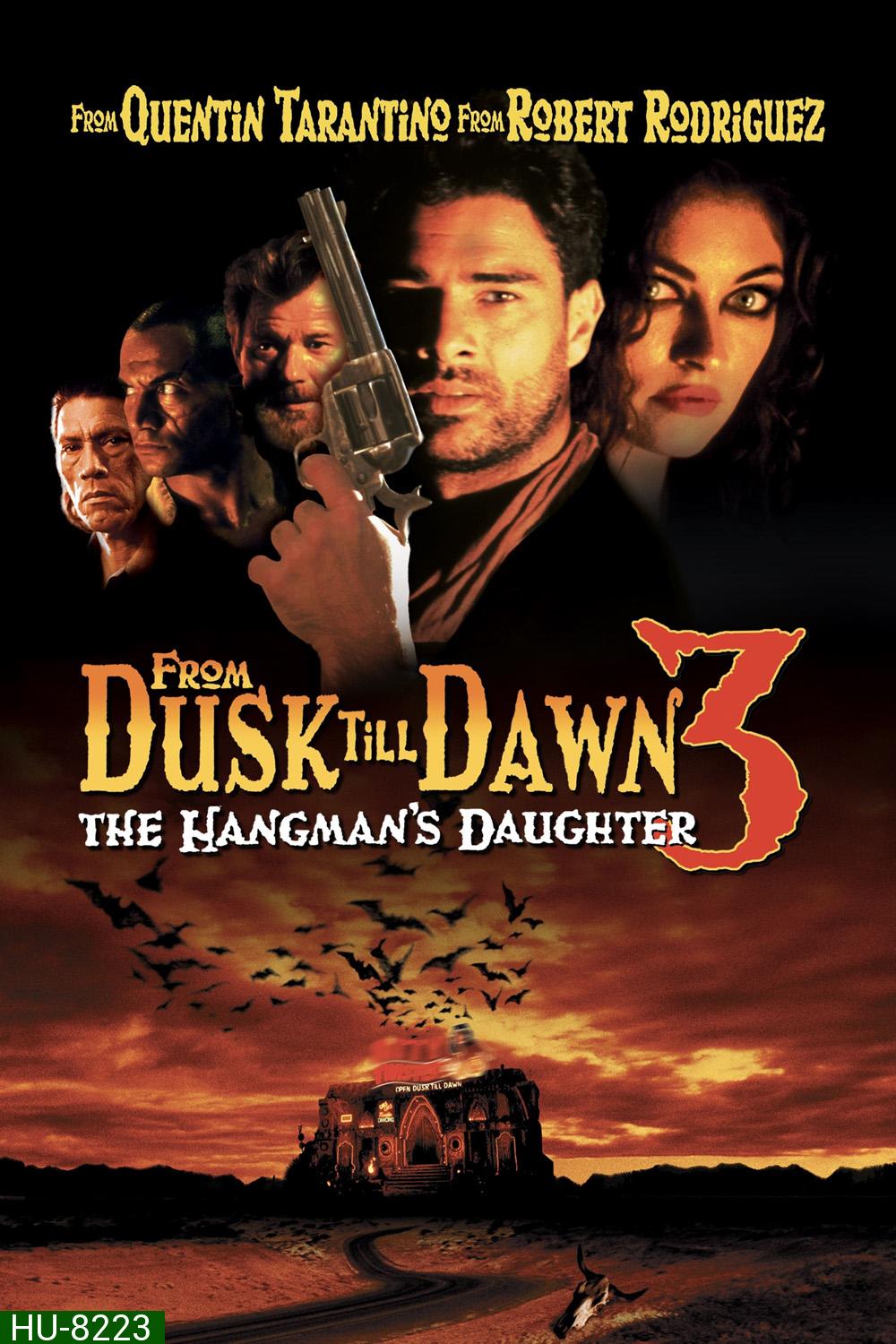 เขี้ยวนรกดับตะวัน From Dusk Till Dawn 3 The Hangman's Daughter (1999)