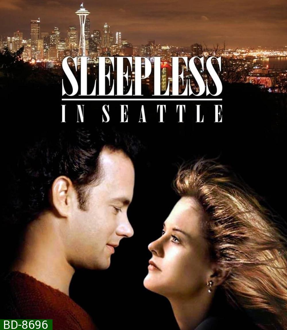 Sleepless in Seattle กระซิบรักไว้บนฟากฟ้า (1993)