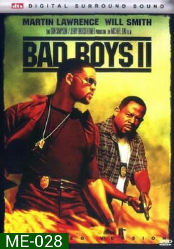 BAD BOYS II แบดบอยส์ คู่หูขวางนรก 2