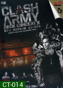 Clash Army Rock Concert II ชีวิต มิตรภาพ ความรัก 