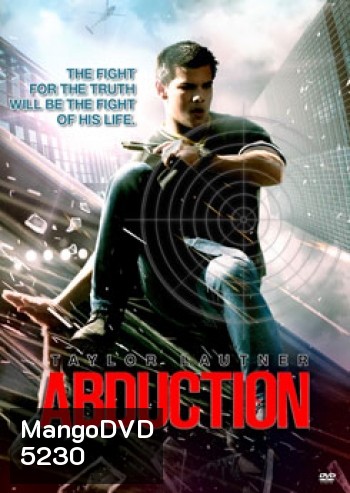 Abduction แอ๊บดักชั่น พลิกโลกล่าสุดนรก