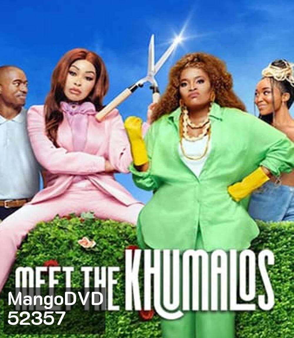 Meet the Khumalos เปิดบ้านป่วนคูมาโล (2025)