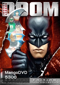 Justice League : Doom จัสติซ ลีก : ศึกพิฆาตซูเปอร์ฮีโร่