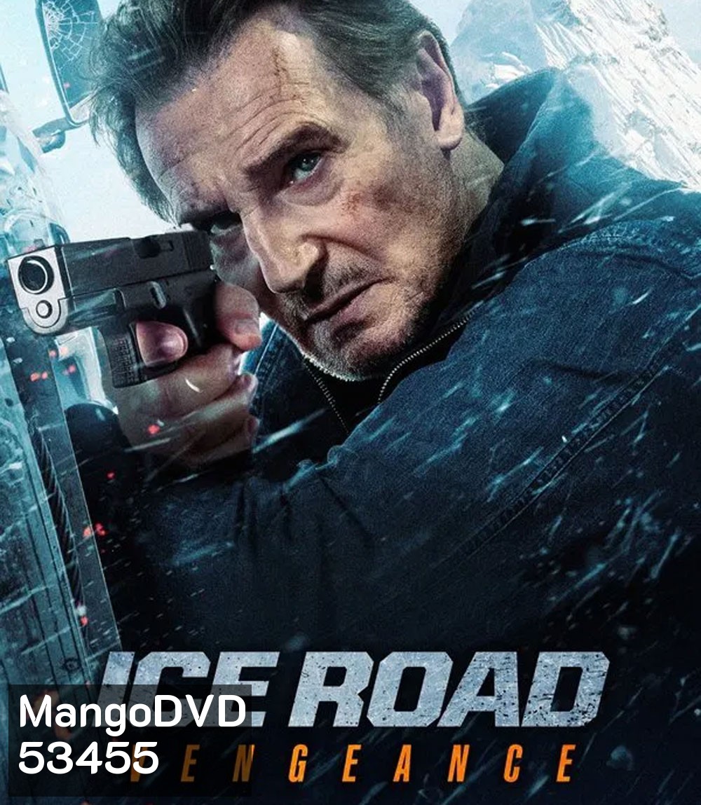 Ice Road Vengeance (2025) เหยียบระห่ำ ฝ่านรกเยือกแข็ง แค้นมิดไมล์