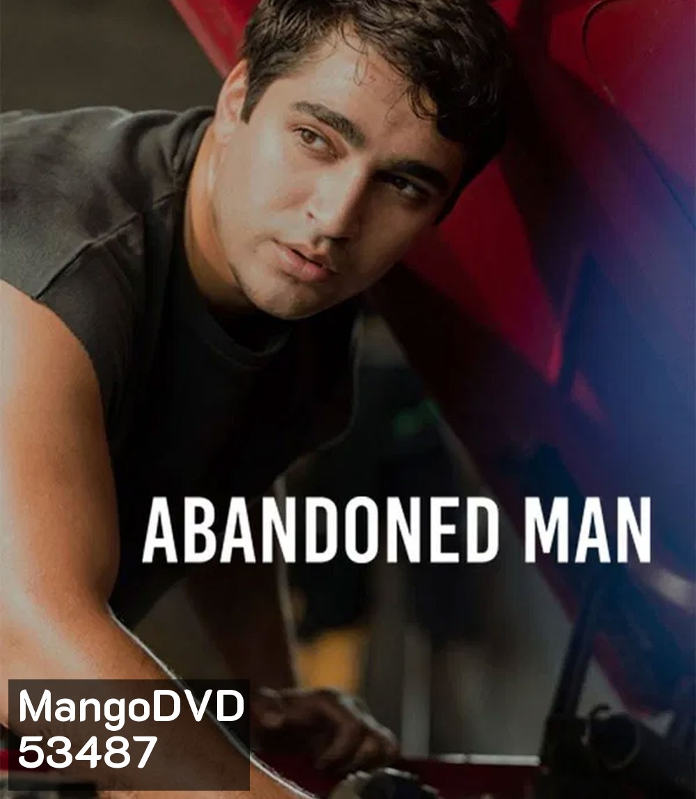 Abandoned Man (2025) ชายผู้ถูกทอดทิ้ง