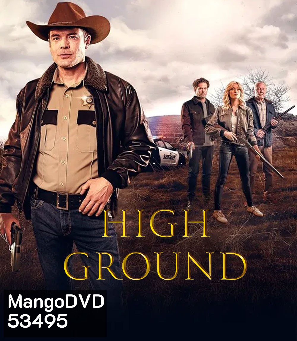 High Ground (2025) ไฮกราวด์ ศึกเลือดชายแดน