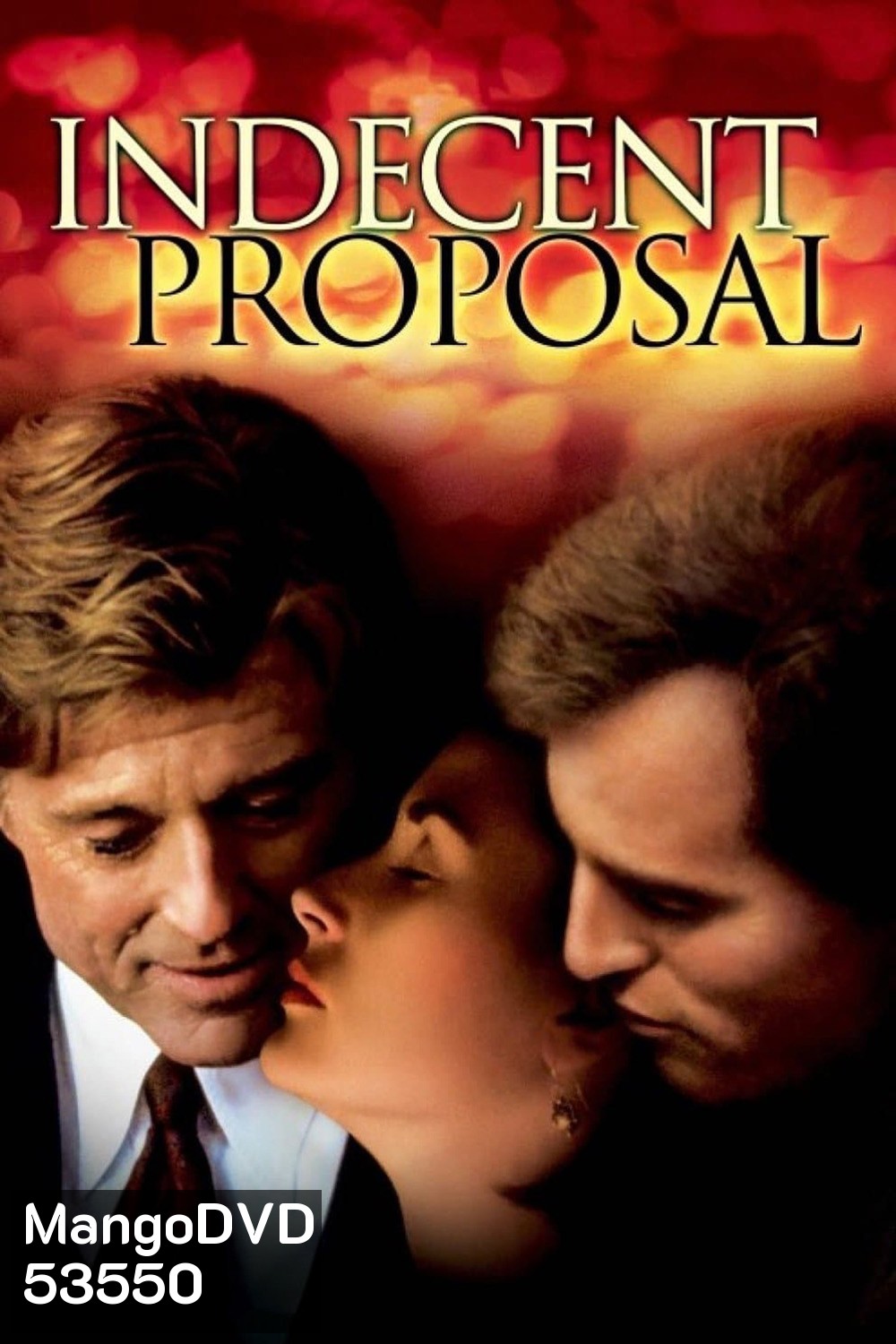 ข้อเสนอที่รักนี้มิอาจกั้น Indecent Proposal (1993)
