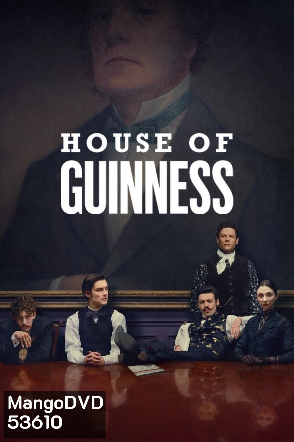 เฮาส์ ออฟ กินเนสส์ ปี 1 House of Guinness Season 1 (2025) 8 ตอนจบ
