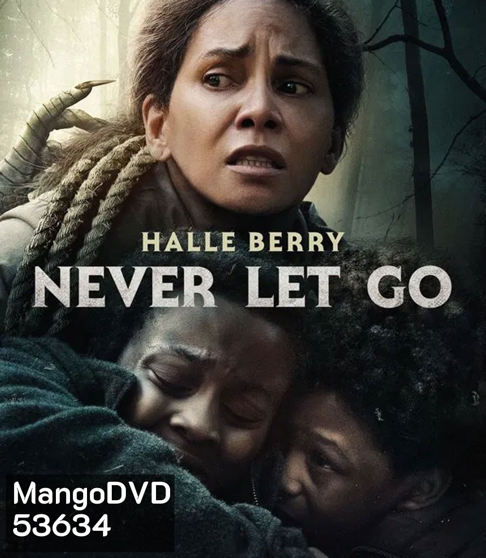 Never Let Go (2024) ผูกเป็น หลุดตาย