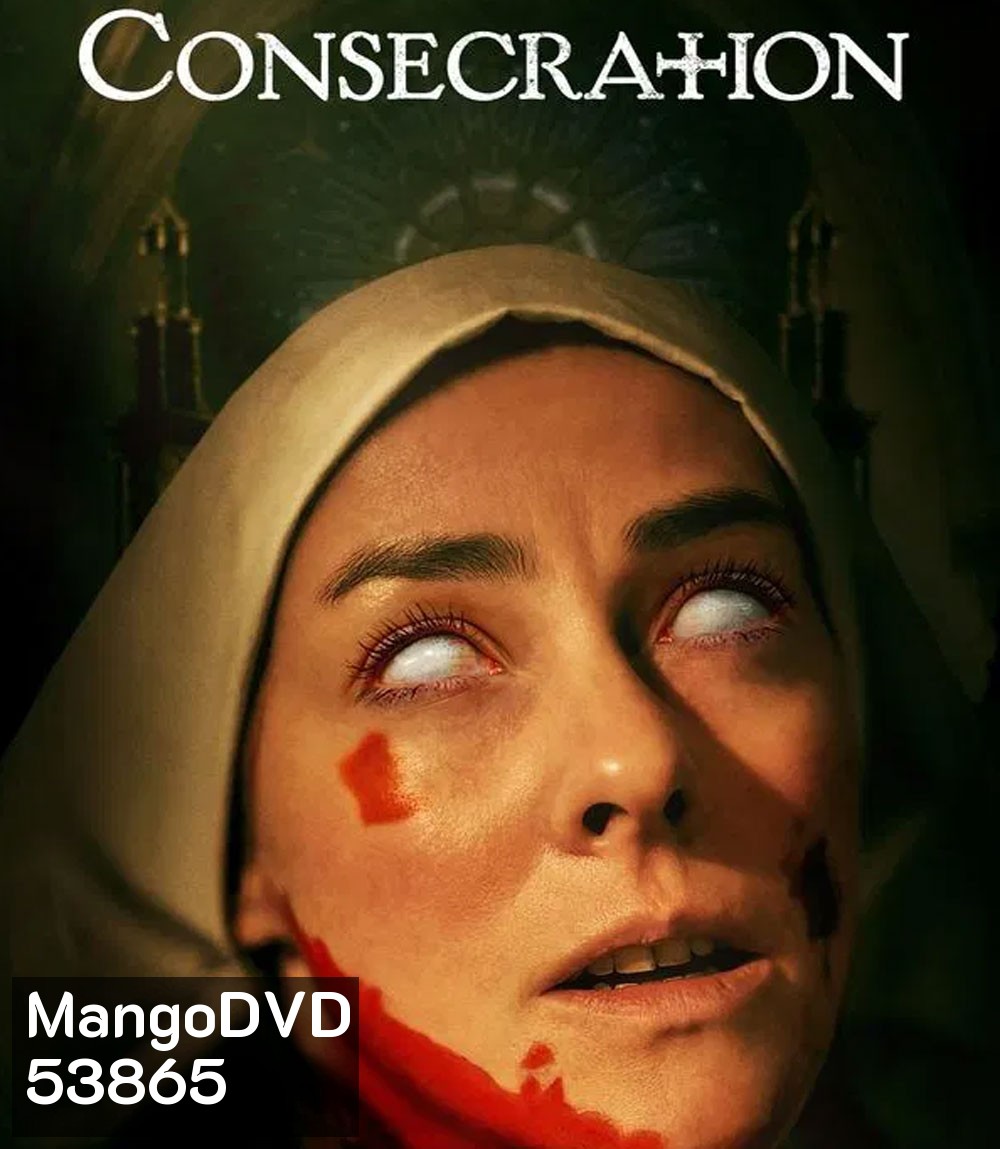 Consecration (2025) สถิตปีศาจ