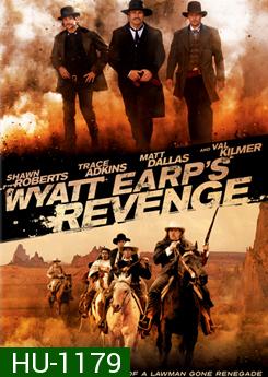 Wyatt Earp's Revenge จอมคนแค้น ล่าพลิกแผ่นดิน