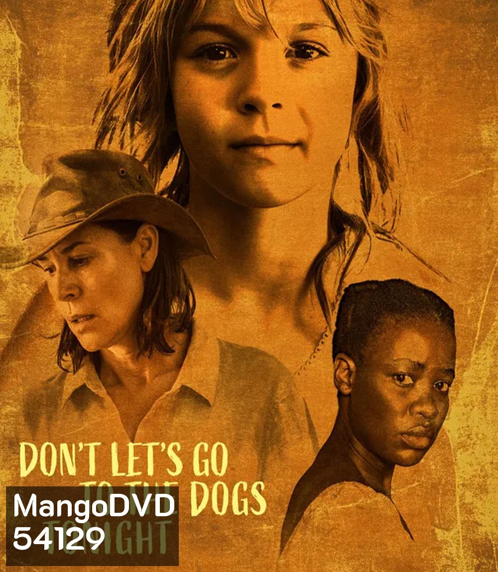 Dont Lets Go to the Dogs Tonight (2024) โลกวัยเยาว์ ใต้เงาไฟสงคราม