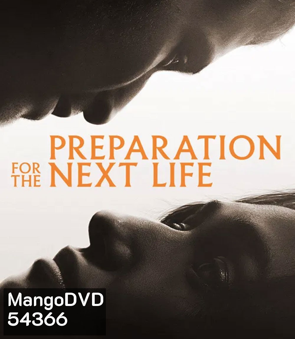 4K - Preparation for the Next Life (2025) หากชีวิตนี้เพียงทางผ่าน - แผ่นหนัง 4K UHD