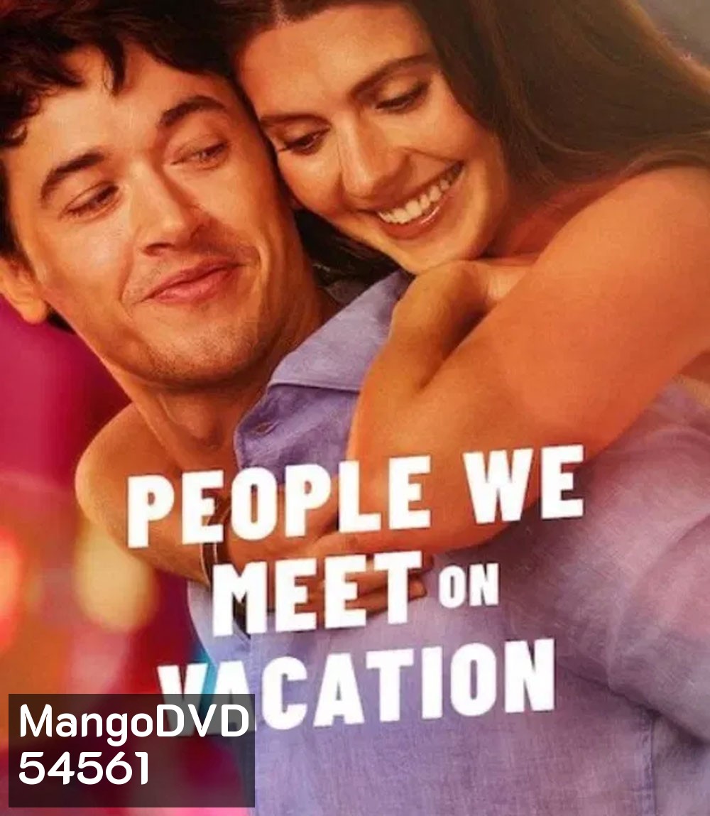 People We Meet on Vacation (2026) เราพบกัน ณ วันพักใจ