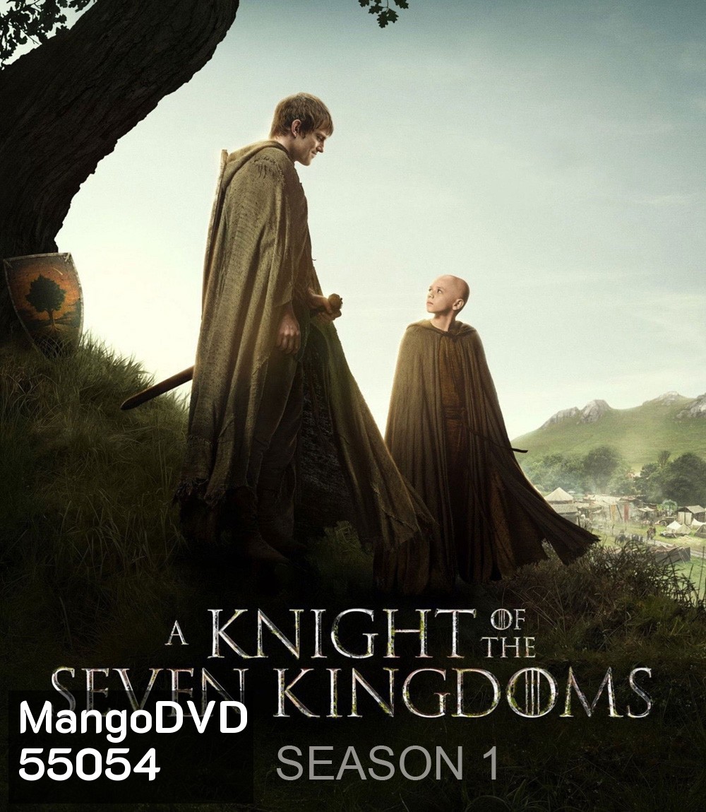 A Knight of the Seven Kingdoms Season 1 (2026) อัศวินแห่งเจ็ดราชอาณาจักร ซีซั่น 1 (6 ตอนจบ)