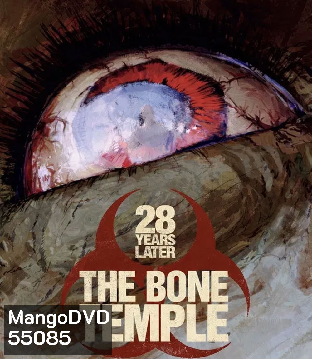 4K - 28 Years Later The Bone Temple (2026) 28 ปีให้หลัง เชื้อเขมือบคน วิหารซากกะโหลก - แผ่นหนัง 4K UHD