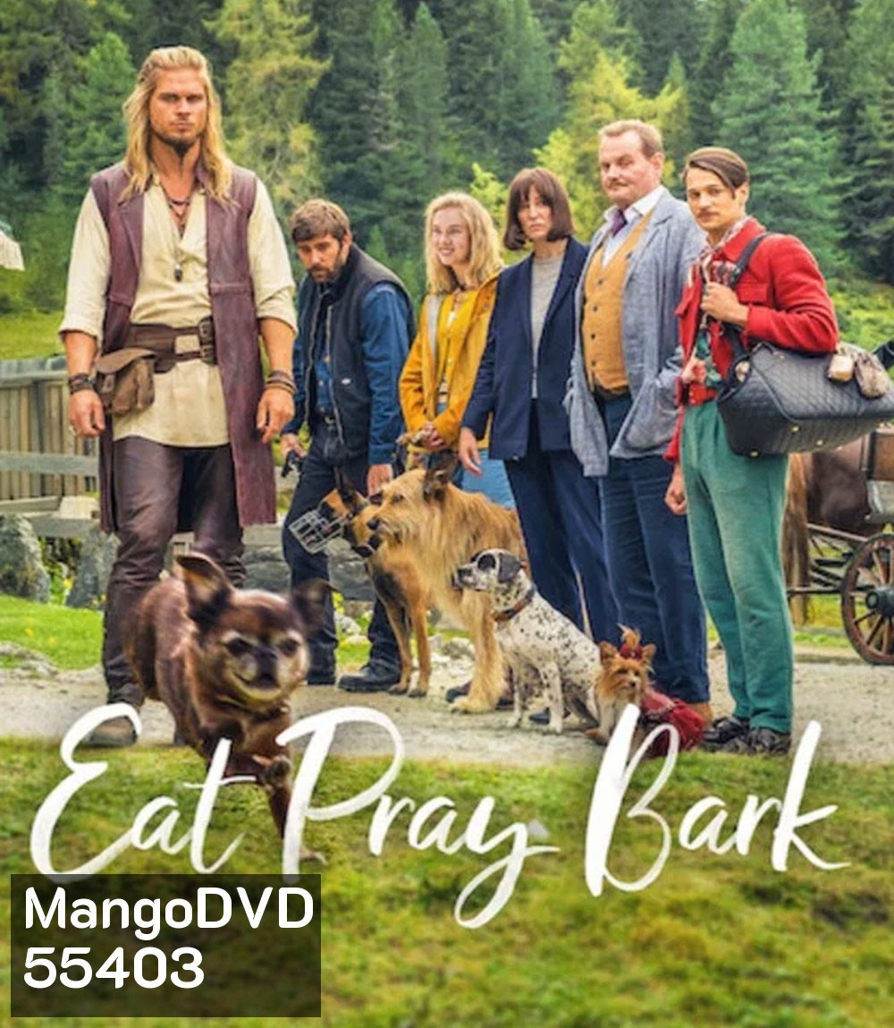 Eat Pray Bark (2026) เมื่อน้องหมาพาไปฮีลใจ