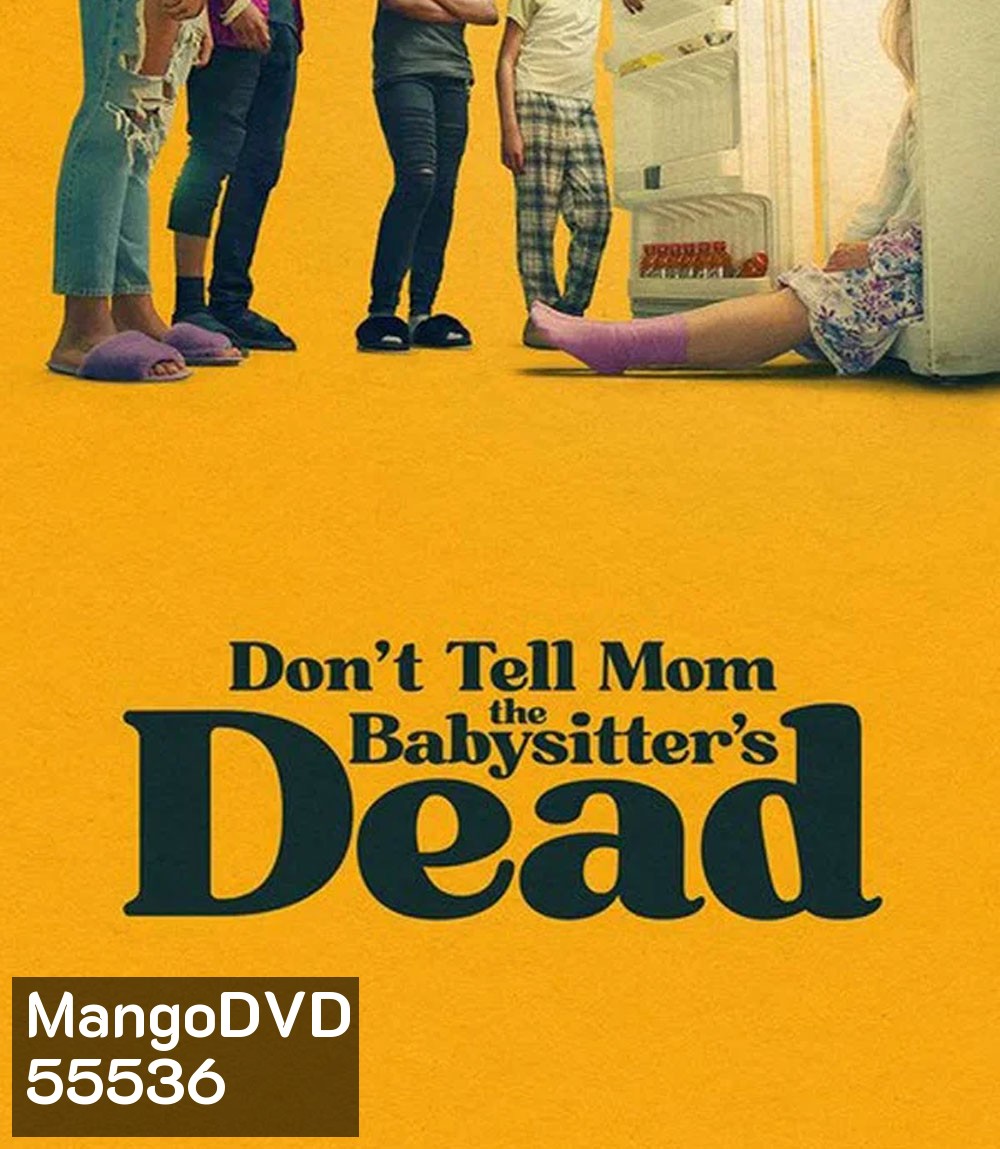 Dont Tell Mom the Babysitters Dead (2024) พี่เลี้ยงไม่อยู่ พวกหนูทำไงดี