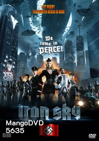Iron sky (2012) 2018 ทัพเหล็กนาซีถล่มโลก