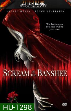 After Dark: Scream Of The Banshee มิติสยอง 7 ป่าช้า: หวีด คลั่ง ตาย