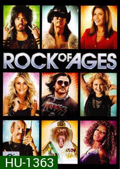 Rock Of Ages ร็อคเขย่ายุค รักเขย่าโลก