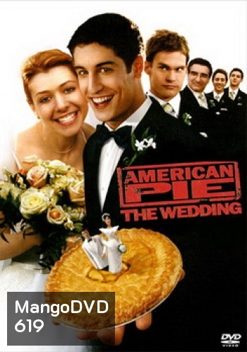 American Pie 3 The Wedding แผนแอ้มด่วน ป่วนก่อนวิวาห์
