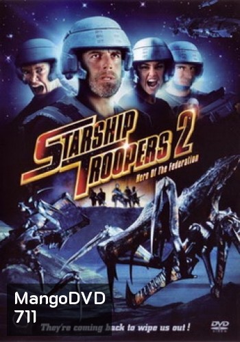 STARSHIP TROOPERS 2 สงครามหมื่นขา ล่าล้างจักรวาล 2