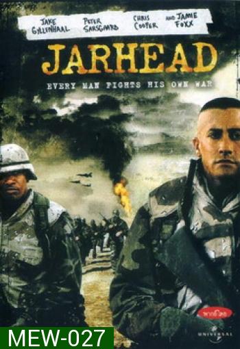 JARHEAD จาร์เฮด พลระห่ำสงครามนรก 