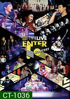 Five Live Enter 10 Concert เอนเตอร์เทนเว่อร์