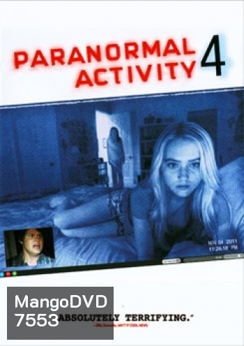 Paranormal Activity 4 เรียลลิตี้ ขนหัวลุก 4