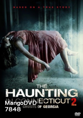 The Haunting In Connecticut 2 : Ghosts Of Georgia คฤหาสน์...ช็อค 2