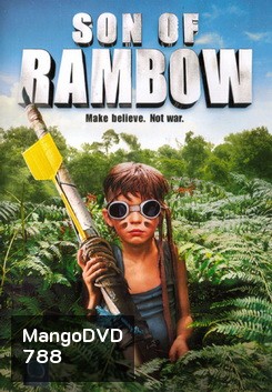 SON OF RAMBOW แรมโบ้พันธุ์ใหม่ หัวใจหัดแกร่ง