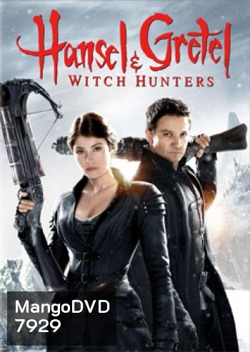 Hansel and Gretel: Witch Hunters ฮันเซล & เกรเกล นักล่าแม่มดพันธุ์ดิบ