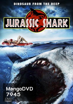 Jurassic Shark เกาะฉลามหฤโหด