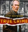 True Crime (1999) วิกฤติแดนประหาร