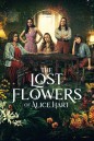 The Lost Flowers of Alice Hart Season 1 (2023) ดอกไม้ที่หายไปของอลิซ ฮาร์ต (7 ตอน)